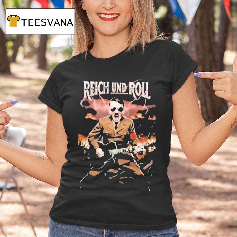 Adolf Hitler Reich And Roll T Shirt Adolf Hitler Reich And Roll T Shirt