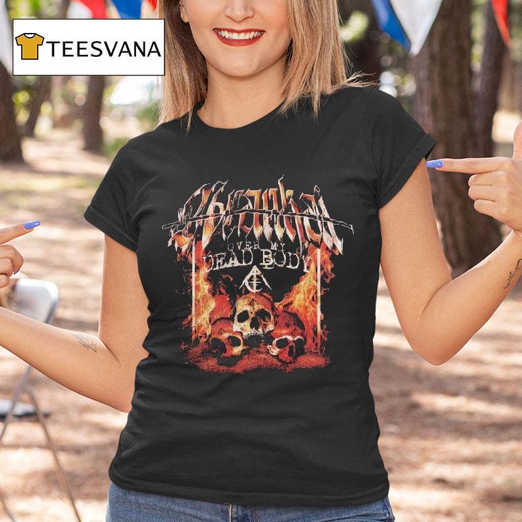 Arankai Over My Dead Body Skulls Flames T Shirt Arankai Over My Dead Body Skulls Flames T Shirt