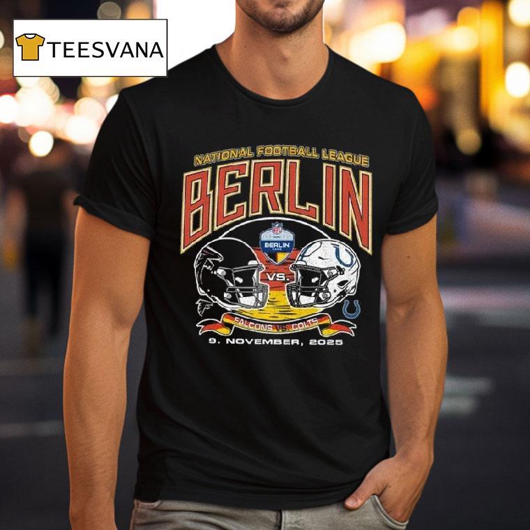 Atlanta Falcons Vs Indianapolis Colts National Football League Berlin November T Shirt Atlanta Falcons Vs Indianapolis Colts National Football League Berlin November T Shirt