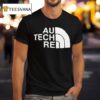 Au Tech Re The North Face Parody T Shirt