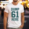 Big Dumper Cal Raleigh S Dump Here Seattle Mariners T Shirt