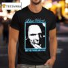 Blue Velvet Don T You Fucking Look At Me Movie David Lynch T Shirt