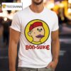 Bon Sake Style Buc Ee S Parody T Shirt