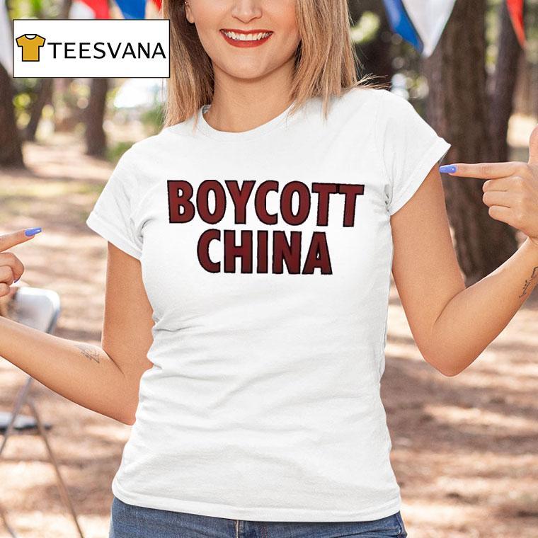 Boycott China T Shirt Boycott China T Shirt