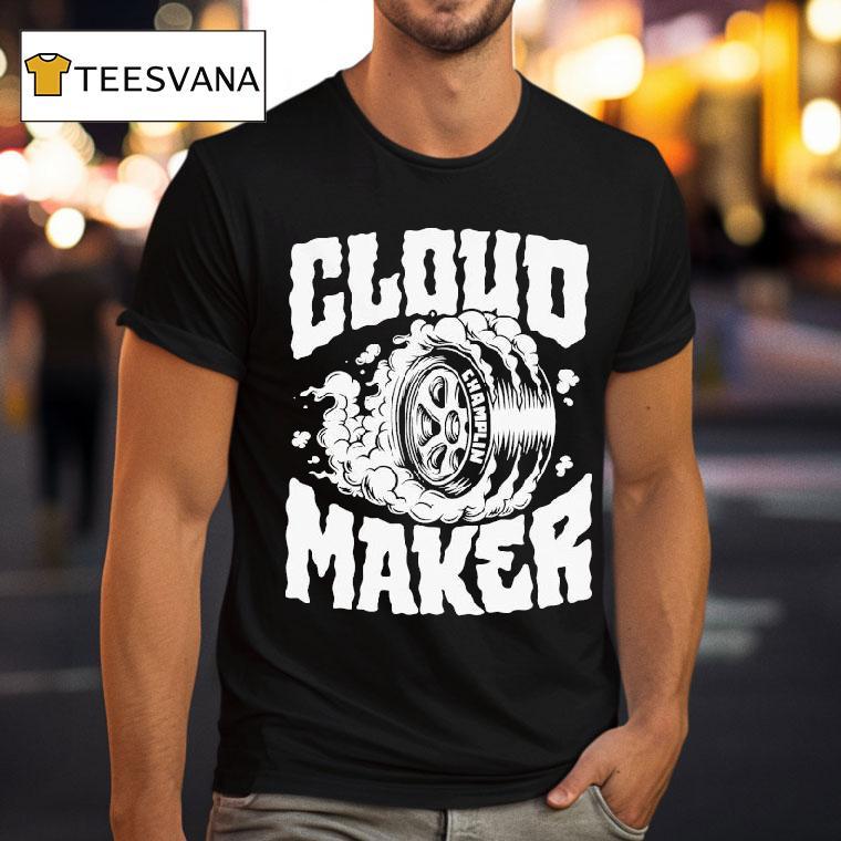 Burnout Cloud Maker T Shirt Burnout Cloud Maker T Shirt