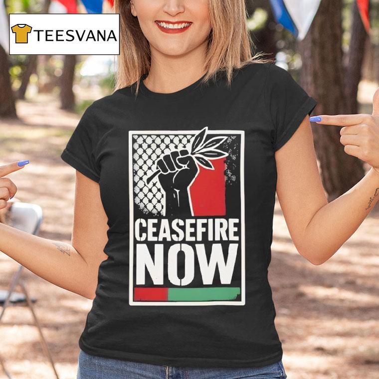 Ceasefire Now Pro Palestine Activist Fist With Olive Branch T Shirt Ceasefire Now Pro Palestine Activist Fist With Olive Branch T Shirt