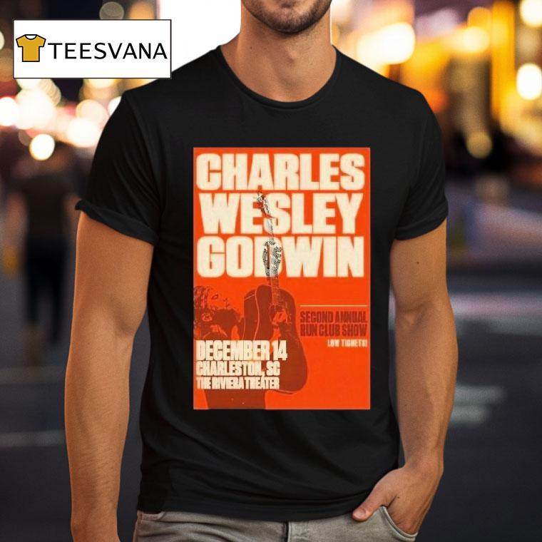Charles Wesley Godwin Dec The Riviera Theater Show T Shirt Charles Wesley Godwin Dec The Riviera Theater Show T Shirt