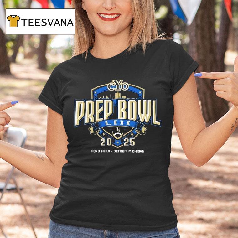 Cyo Prep Bowl Liii Ford Field Detroit Michigan T Shirt Cyo Prep Bowl Liii Ford Field Detroit Michigan T Shirt