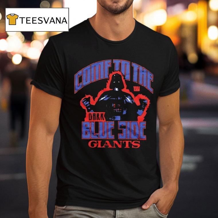 Darht Vander X New York Giantscome To The Blue Side Dark Ny T Shirt Darht Vander X New York Giantscome To The Blue Side Dark Ny T Shirt