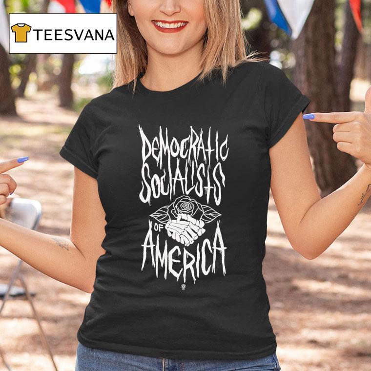 Democratic Socialists Of America T Shirt Democratic Socialists Of America T Shirt