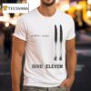 Dine Eleven T Shirt