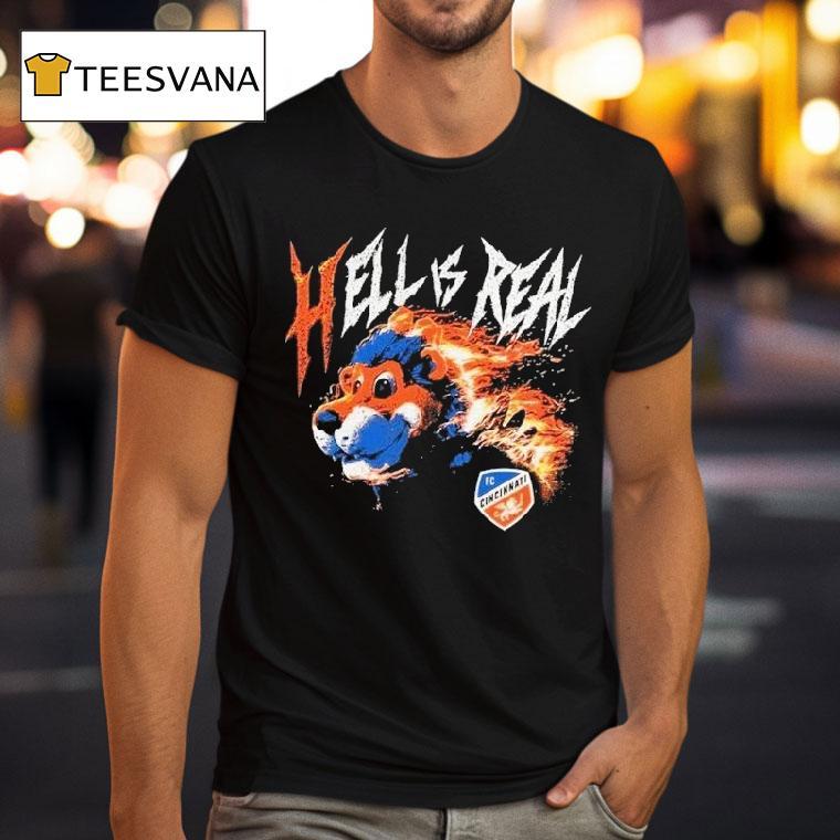 Fc Cincinnati Hell Is Real Flame T Shirt Fc Cincinnati Hell Is Real Flame T Shirt
