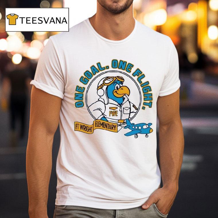 Ft Wright Elementary One Goal One Fligh T Shirt Ft Wright Elementary One Goal One Fligh T Shirt