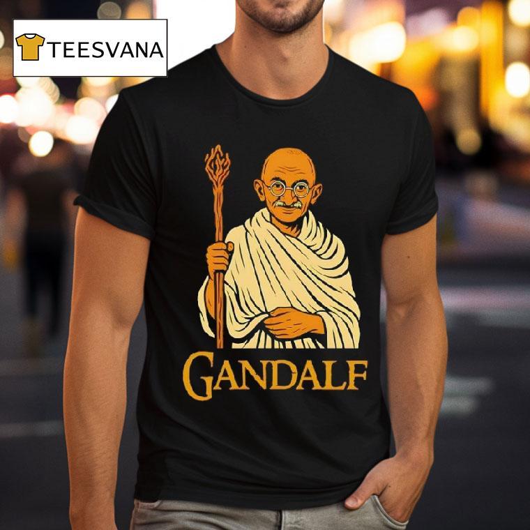 Galdalf Ghandi T Shirt Galdalf Ghandi T Shirt
