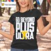 Go Beyond Plus Ultra My Hero Academia T Shirt