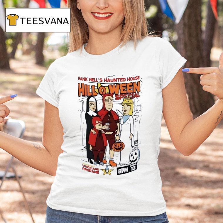 Hank Hill S Haunted House Hill O Ween Special T Shirt Hank Hill S Haunted House Hill O Ween Special T Shirt