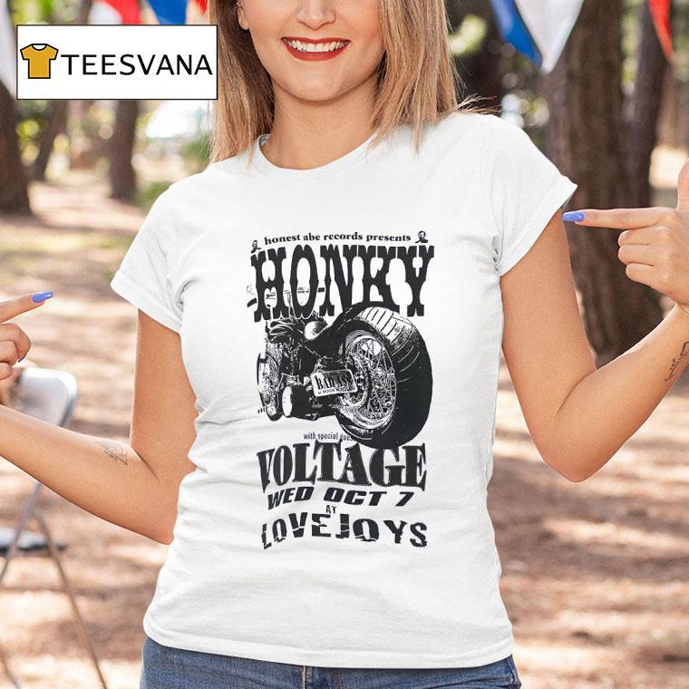 Honest Abe Records Presents Honky With Special Guess Voltage Wed Oct At Lovejoys T Shirt Honest Abe Records Presents Honky With Special Guess Voltage Wed Oct At Lovejoys T Shirt