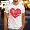 I Love Rachel T Shirt
