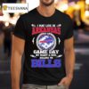 I May Live In Arkansas But On Game Day My Heart Soul Belong To Buffalo Bills T Shirt