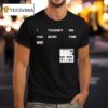 I Thought We Had More Time Minimalist Nin T Shirt