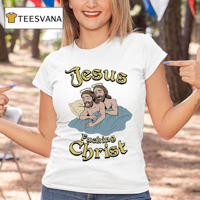 Jesus Fucking Chris T Shirt Jesus Fucking Chris T Shirt