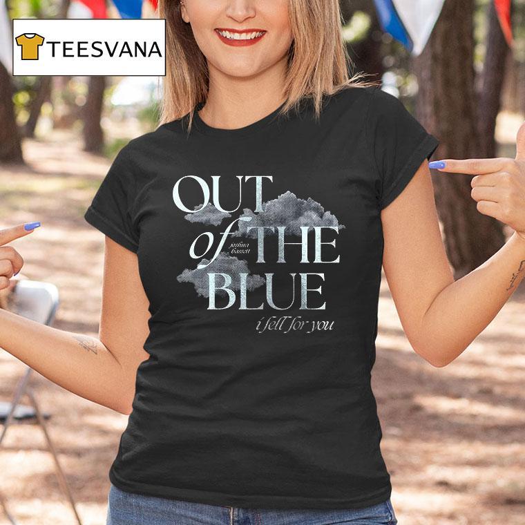Joshua Bassett Out Of The Blue I Fell For You T Shirt Joshua Bassett Out Of The Blue I Fell For You T Shirt