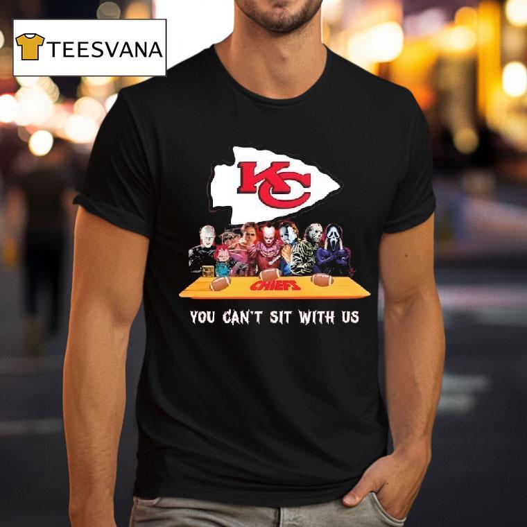 Kansas City Chiefs Horror Movies You Can T Sit With Us T Shirt Kansas City Chiefs Horror Movies You Can T Sit With Us T Shirt