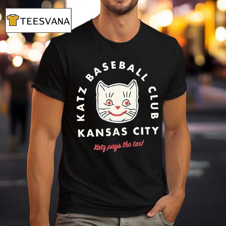 Kat Pays The Tax Kansas City Katz Baseball Club T Shirt Kat Pays The Tax Kansas City Katz Baseball Club T Shirt