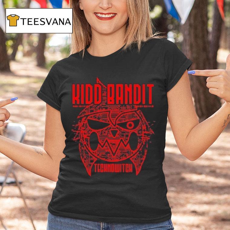 Kidd Bandit Technowitch T Shirt Kidd Bandit Technowitch T Shirt
