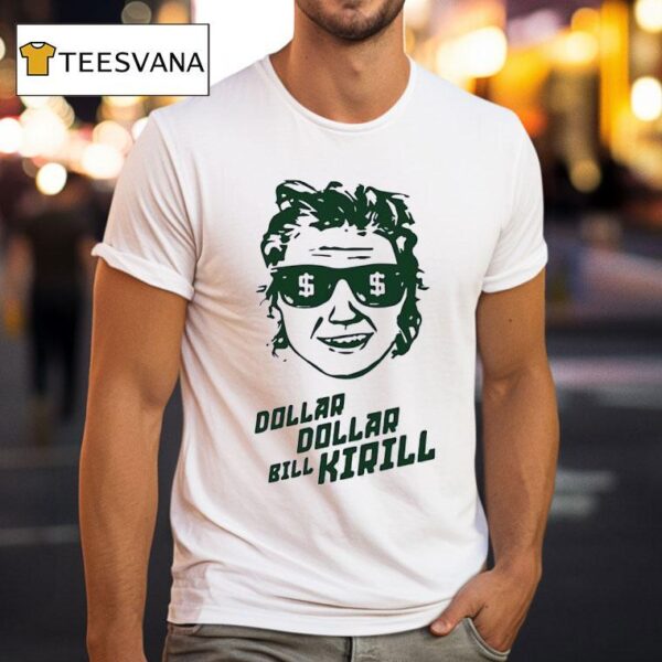 Kirill Kaprizov Dolla Bill Kirill Minnesota Wild Hockey T Shirt