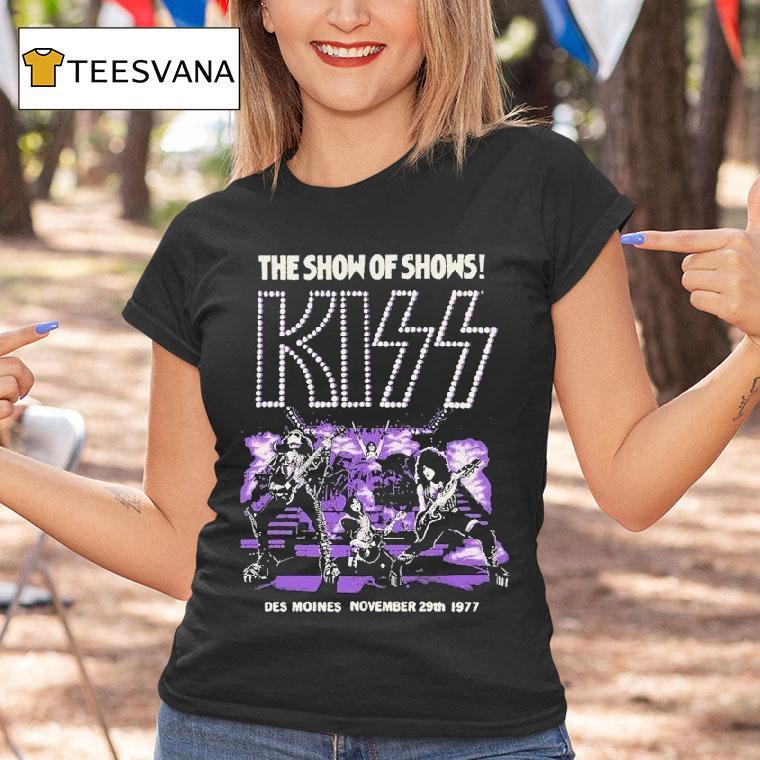 Kiss The Show Of Shows Off The Soundboard Des Moines T Shirt Kiss The Show Of Shows Off The Soundboard Des Moines T Shirt