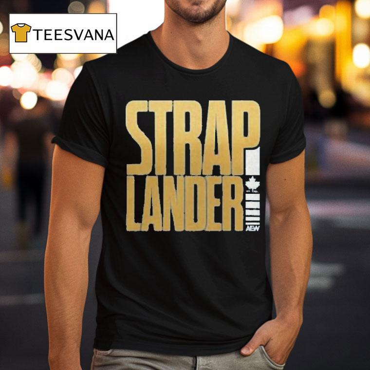 Kris Statlander Straplander T Shirt Kris Statlander Straplander T Shirt
