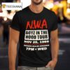 N W A Boyz In The Hood Tour Nov Tickets Dollar Advance Pm Wed T Shirt