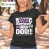 Nd If We Win Another Swac Championship Whoopty Doo Jackson State University T Shirt
