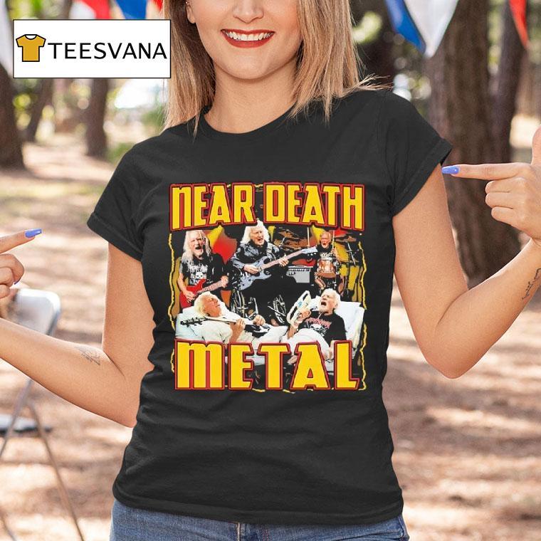 Near Death Metal Graphic T Shirt Near Death Metal Graphic T Shirt