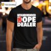 Neighborhood Hope Dealer T Shirt