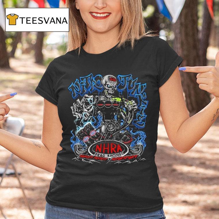 Nitro Junkie Nhra Drag Racing World S Fastest Motorspor T Shirt Nitro Junkie Nhra Drag Racing World S Fastest Motorspor T Shirt