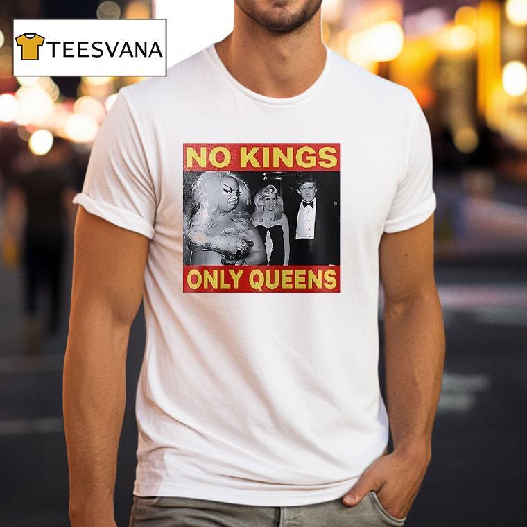 Pedro Pascal No Kings Only Queens T Shirt Pedro Pascal No Kings Only Queens T Shirt