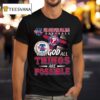 Philadelphia Phillies Baseball With God All Things Are Possible T Shirt
