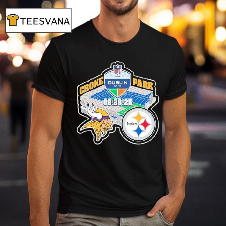 Pittsburgh Slers Vs Minnesota Vikings At Croke Park In Dublin Ireland On September Th Nfl T Shirt Pittsburgh Slers Vs Minnesota Vikings At Croke Park In Dublin Ireland On September Th Nfl T Shirt