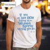 Playa Society Uswnt If You Are Just Now Tuning Into Women S Sports We Told You So T Shirt