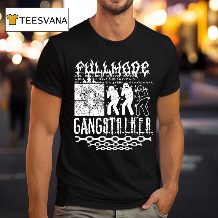 Pullmode Gangstalker T Shirt Pullmode Gangstalker T Shirt