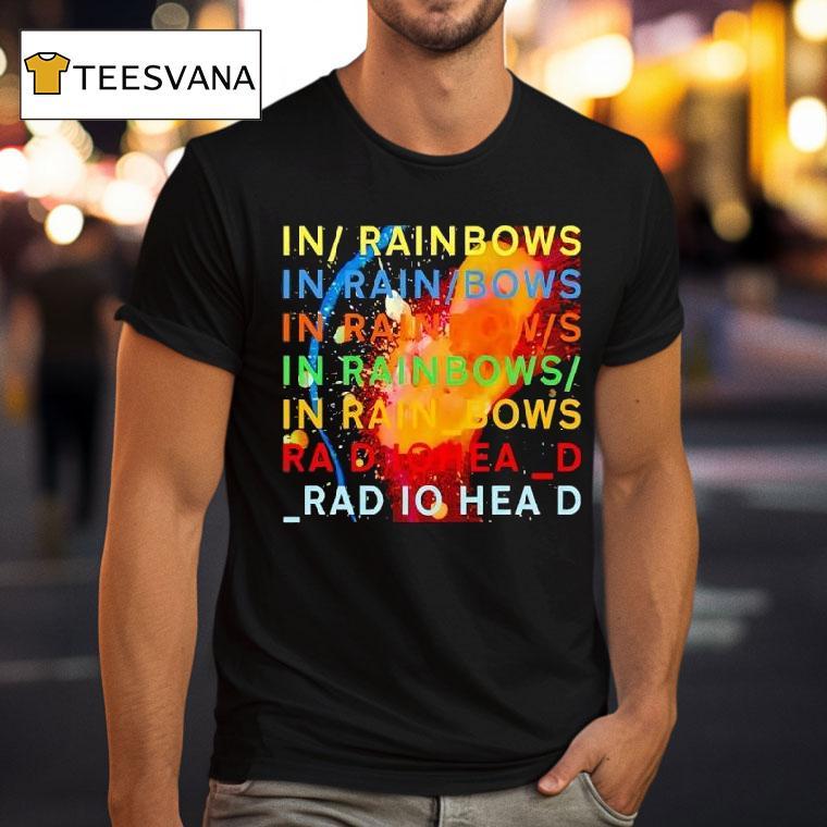 Radiohead Band In Rainbows In Rain Bows In Rain Bow T Shirt Radiohead Band In Rainbows In Rain Bows In Rain Bow T Shirt