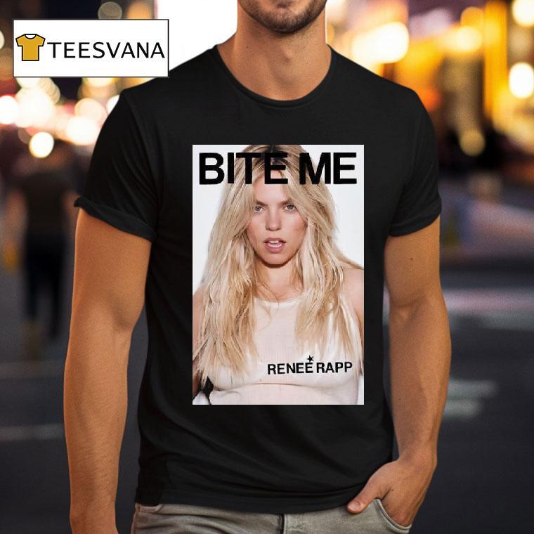 Renee Rapp Bite Me T Shirt Renee Rapp Bite Me T Shirt