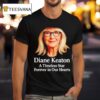 Rip Diane Keaton A Timeless Star Forever In Our Hearts T Shirt