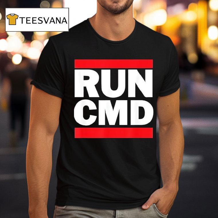 Run Cmd T Shirt Run Cmd T Shirt