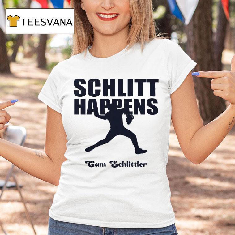 Schlitt Happens Cam Schlittler T Shirt Schlitt Happens Cam Schlittler T Shirt