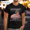 Sl Magnolias I Am Pleasant Damm It Ugly Christmas T Shirt