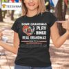 Some Grandmas Play Bingo Real Grandmas Watch Cincinnati Bengals Diamond Heart T Shirt