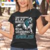 Some Grandpas Play Bingo Real Grandpas Watch Philadelphia Eagles T Shirt